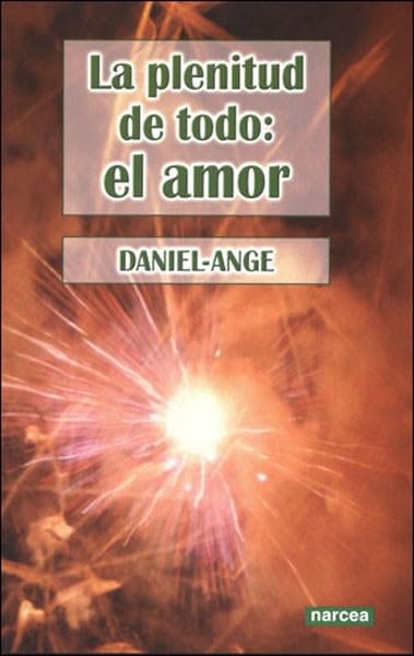 PLENITUD DE TODO: EL AMOR1203562637