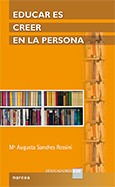 EDUCAR ES CREER EN LA PERSONA