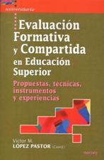EVALUACION FORMATIVA Y COMPARTIDA EN EDUCACION SUPERIOR. PROPUESTAS, TECNIC133005842