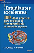 ESTUDIANTES EXCELENTES. 100 IDEAS PRACTICAS PARA MEJORAR EL AUTOAPRENDIZAJE1197167064