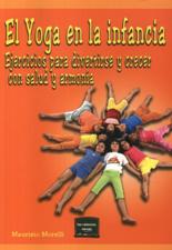 YOGA EN LA INFANCIA. EJERCICIOS PARA DIVERTIRSE Y CRECER CON SALUD Y ARMONI552161879