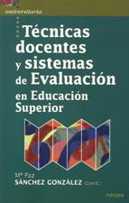 TECNICAS DOCENTES Y SISTEMAS DE EVALUACION EN EDUCACION SUPERIOR