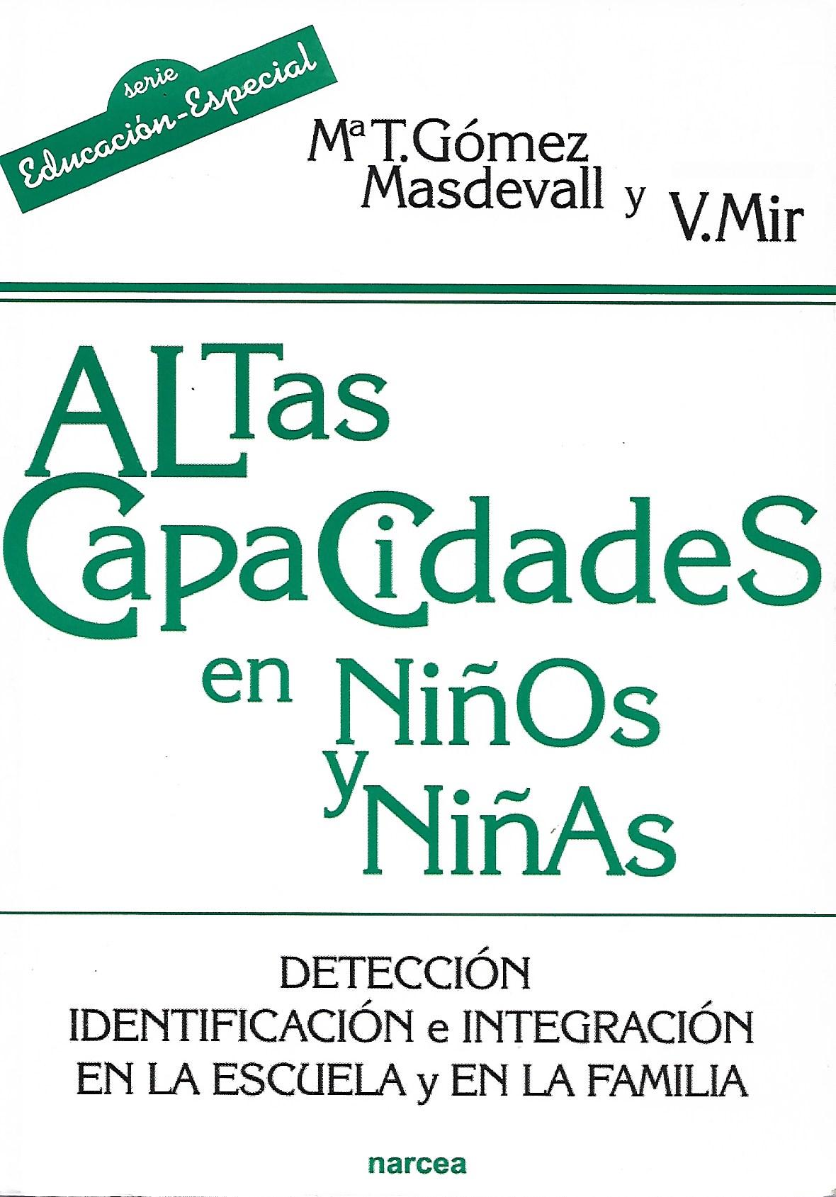 ALTAS CAPACIDADES EN NIÑOS Y NIÑAS. DETECCION IDENTIFICACION E INTEGRACION45091081