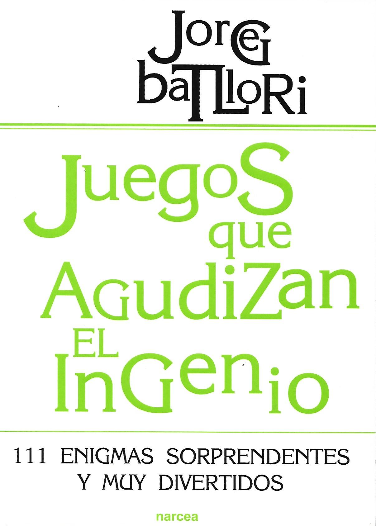 JUEGOS QUE AGUDIZAN EL INGENIO