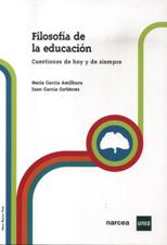 FILOSOFIA DE LA EDUCACION. CUESTIONES DE HOY Y DE SIEMPRE