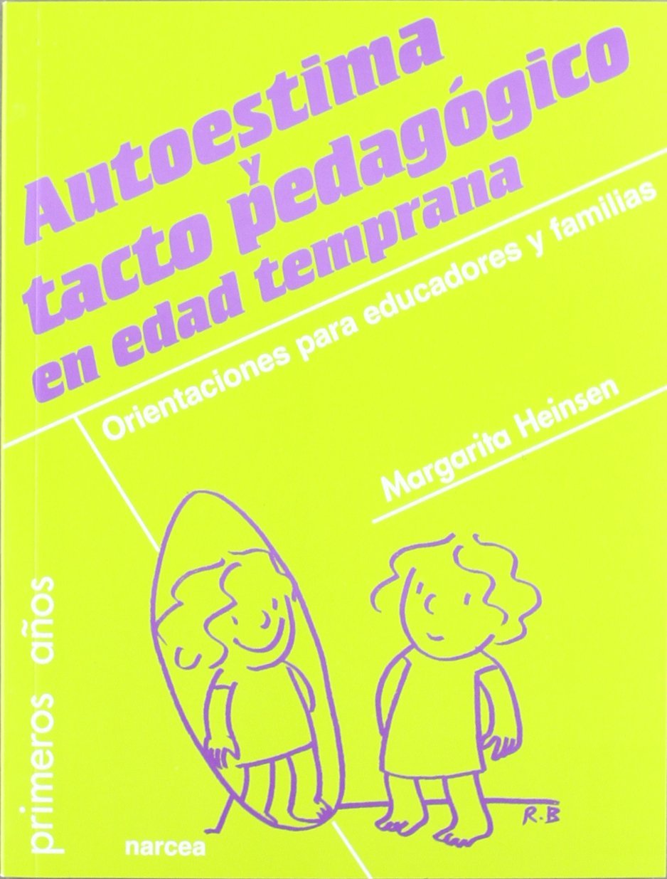 AUTOESTIMA Y TACTO PEDAGOGICO EN EDAD TEMPRANA. ORIENTACIONES1327924065