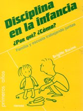 DISCIPLINA EN LA INFANCIA. ¿POR QUE? ¿COMO?133005842