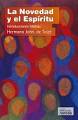 LA NOVEDAD Y EL ESPIRITU. INTRODUCCIONES BIBLICAS
