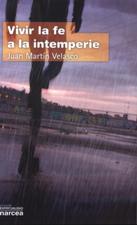 VIVIR LA FE A LA INTEMPERIE