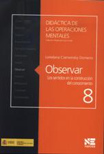 OBSERVAR. LOS SENTIDOS EN LA CONSTRUCCION DEL CONOCIMIENTO1337676578