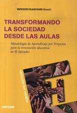 TRANSFORMANDO LA SOCIEDAD DESDE LAS AULAS