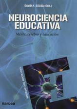 NEUROCIENCIA EDUCATIVA. MENTE, CEREBRO Y EDUCACION