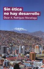 SIN ETICA NO HAY DESARROLLO