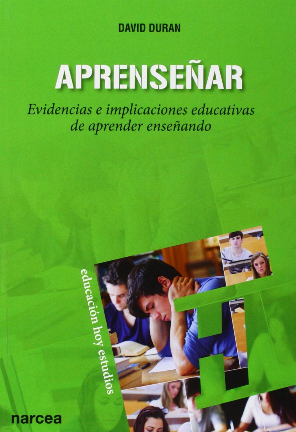 APRENSEÑAR. EVIDENCIAS E IMPLICACIONES EDUCATIVAS DE APRENDER ENSEÑANDO47325323