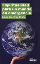 ESPIRITUALIDAD PARA UN MUNDO EN EMERGENCIA