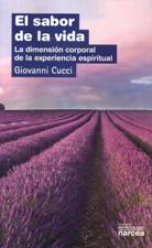 SABOR DE LA VIDA. LA DIMENSION CORPORAL DE LA EXPERIENCIA ESPIRITUAL1482816763