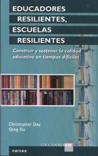 EDUCADORES RESILIENTES, ESCUELAS RESILIENTES. CONSTRUIR Y SOSTENER LA CALID1744116150