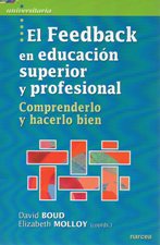 EL FEEDBACK EN EDUCACION SUPERIOR Y PROFESIONAL. COMPRENDERLO Y HACERLO BIE133005842