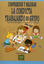 COMPRENDER Y MEJORAR LA CONDUCTA TRABAJANDO EN GRUPO. UNA METODOLOGIA CENTR133005842