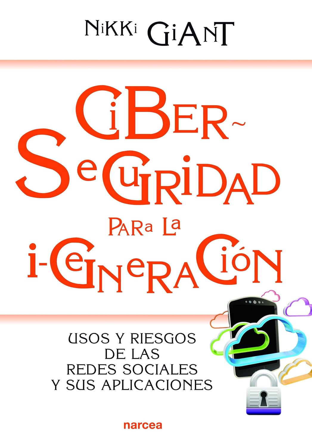CIBERSEGURIDAD PARA LA I-GENERACION632085172