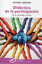 DIDACTICA DE LA PARTICIPACION. TEORIA, METODOLOGIA Y PRACTICA1086623244