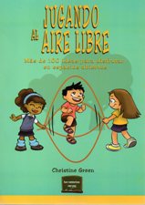 JUGANDO AL AIRE LIBRE. MAS DE 100 IDEAS PARA DISFRUTAR EN ESPACIOS A2136491843