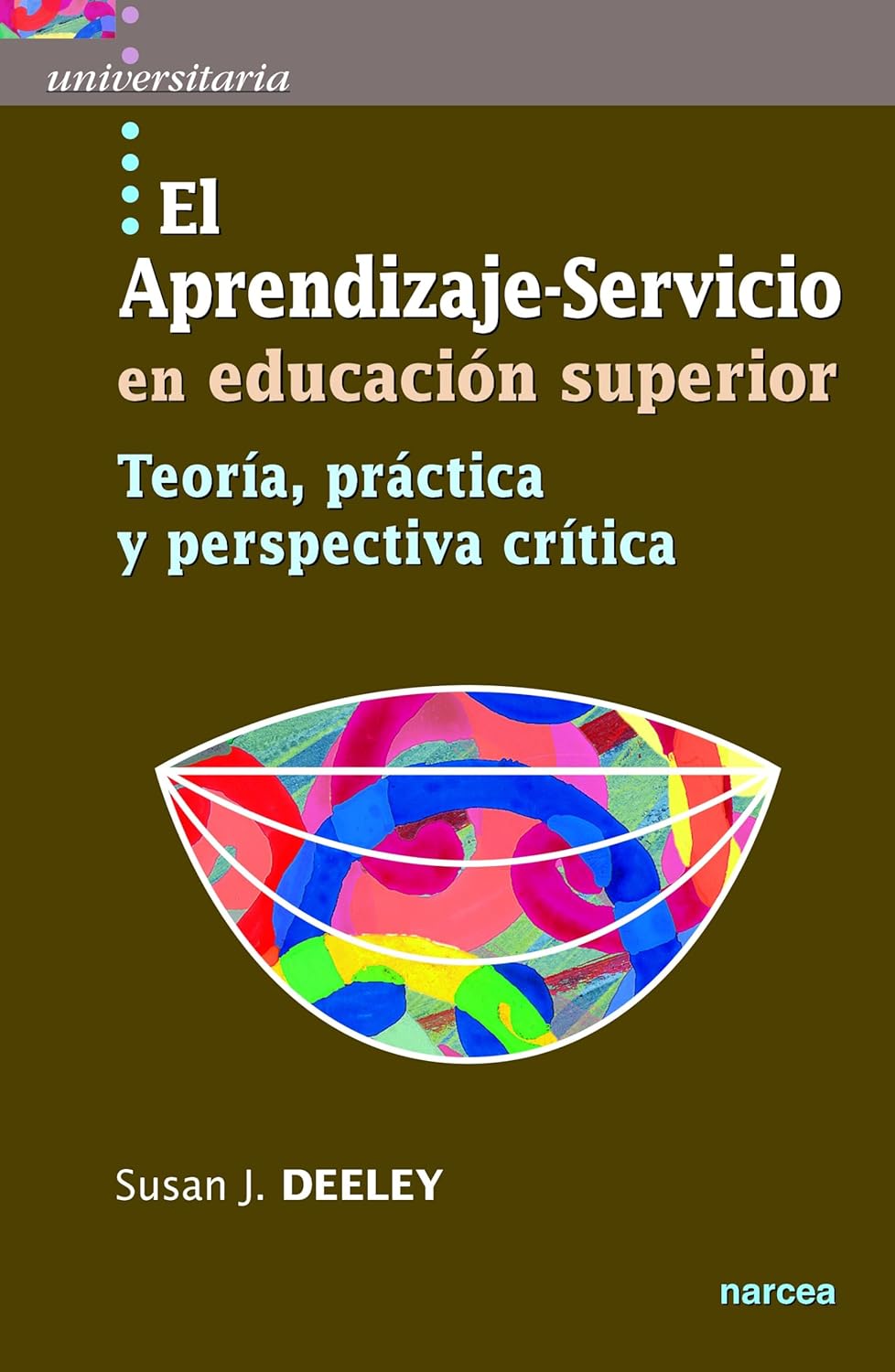 APRENDIZAJE-SERVICIO EN EDUCACION SUPERIOR. TEORIA, PRACTICA Y PERSPECTIVA719509105