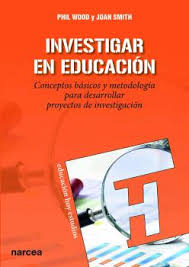 INVESTIGAR EN EDUCACION. CONCEPTOS BASICOS Y METODOLOGIA PARA DESARROLLAR PROYECTOS DE INVESTIGACION