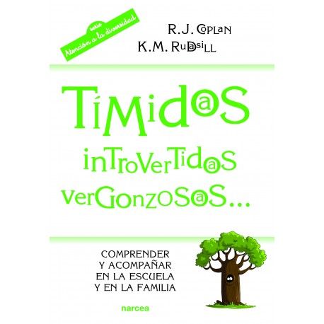 TIMIDOS, INTROVERTIDOS, VERGONZOSOS... COMPRENDER Y ACOMPAÑAR EN LA ESCUELA Y EN LA FAMILIA133005842