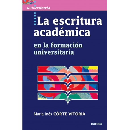 ESCRITURA ACADEMICA EN LA FORMACION UNIVERSITARIA