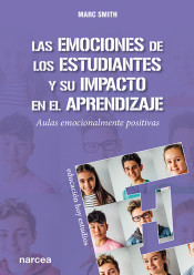 LAS EMOCIONES DE LOS ESTUDIANTES Y SU IMPACTO EN EL APRENDISAJE. AULAS EMOCIONALMENTE POSITIVAS