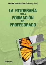 LA FOTOGRAFIA EN LA FORMACION DEL PROFESORADO