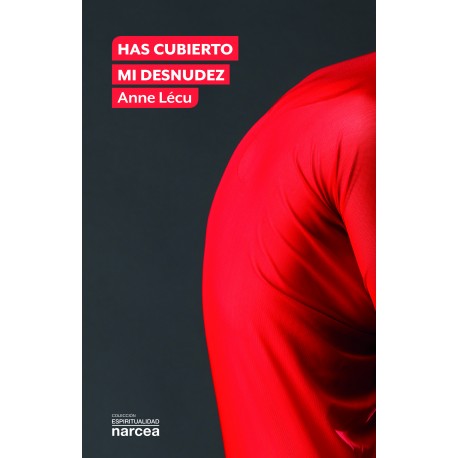 HAS CUBIERTO MI DESNUDEZ
