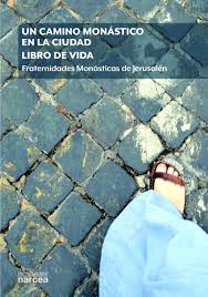 UN CAMINO MONASTICO EN LA CIUDAD, LIBRO DE VIDA1227683060