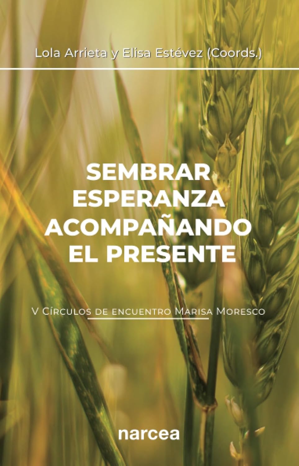 SEMBRAR ESPERANZA ACOMPAÑANDO EL PRESENTE133005842