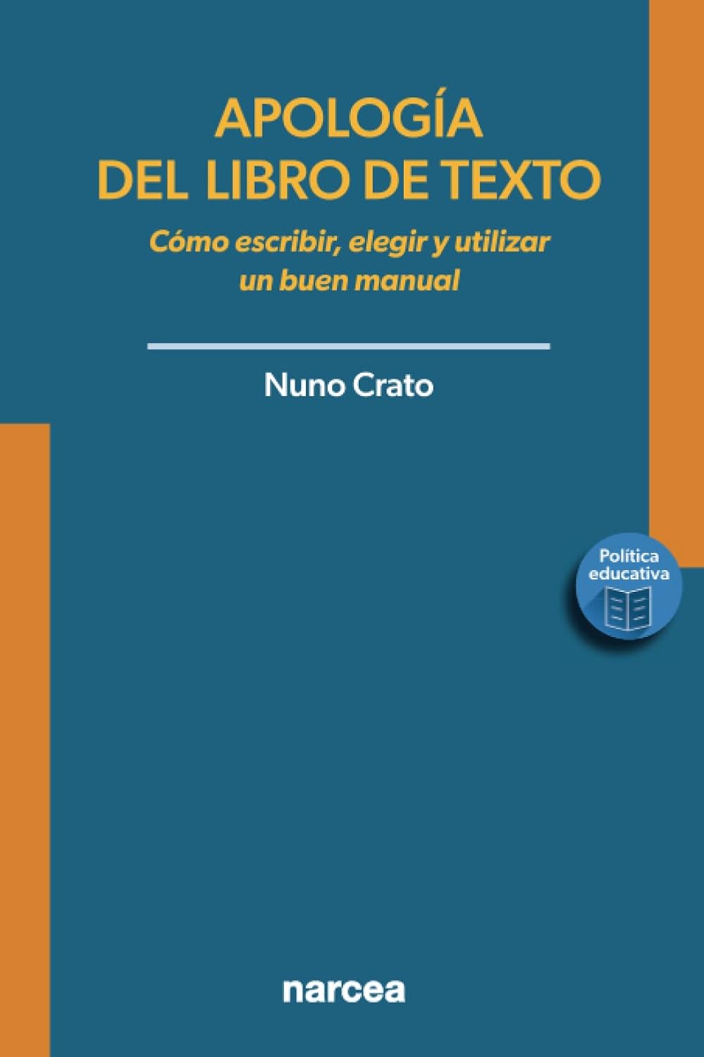 APOLOGIA DEL LIBRO DE TEXTO. COMO ESCRIBIR, ELEGIR Y UTILIZAR UN BUEN MANUAL133005842