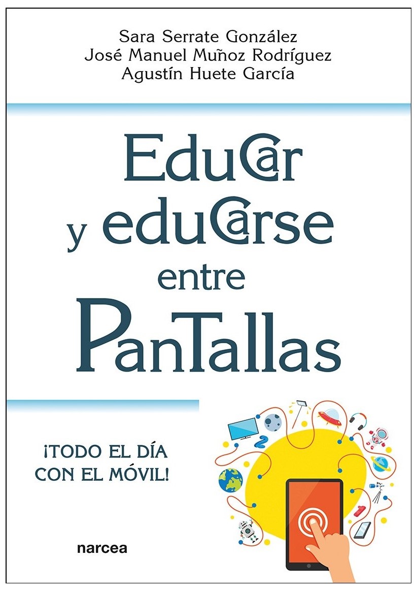 EDUCAR Y EDUCARSE ENTRE PANTALLAS