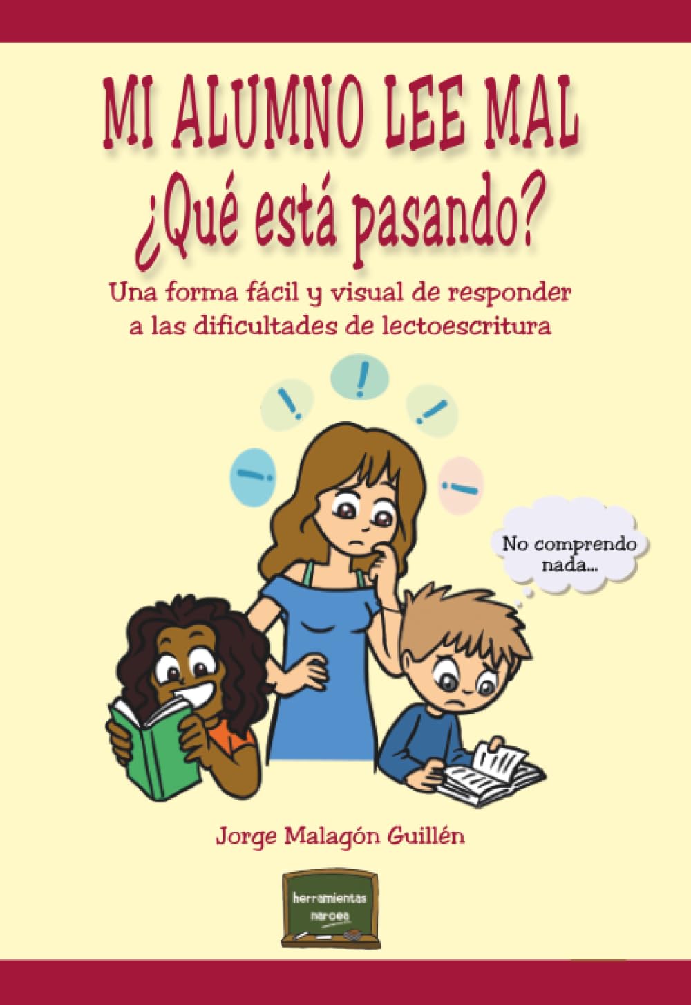 MI ALUMNO LEE MAL. ¿QUE ESTÁ PASANDO?