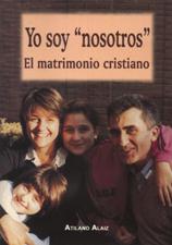 YO SOY NOSOTROS. EL MATRIMONIO CRISTIANO1708882687