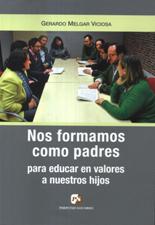 NOS FORMAMOS COMO PADRES. PARA EDUCAR EN VALORES A NUESTRO HIJOS133005842