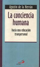 CONCIENCIA HUMANA. HACIA UNA EDUCACION TRANSPERSONAL1708882687