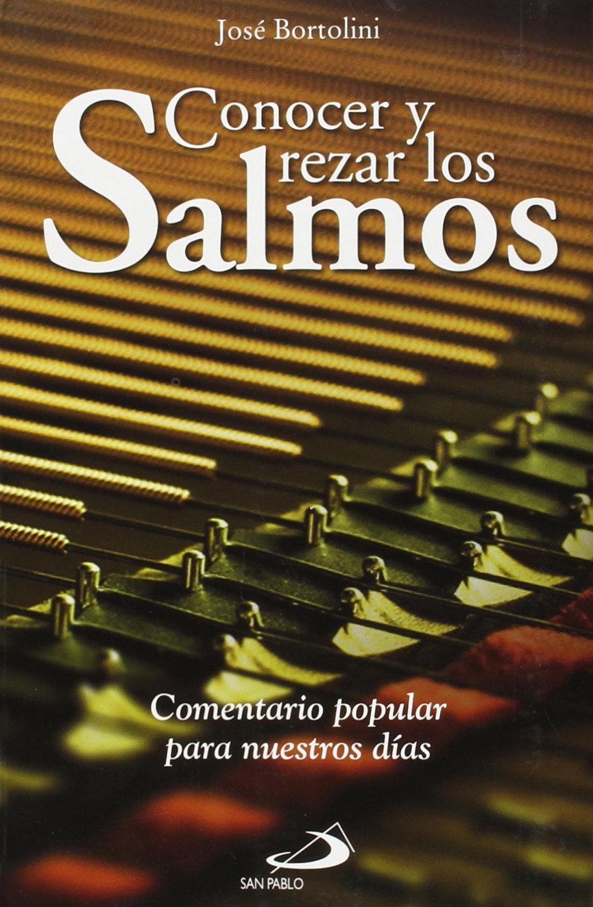 CONOCER Y REZAR LOS SALMOS. COMENTARIO POPULAR PARA NUESTROS DIAS2132909829