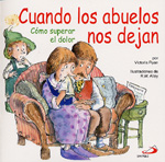 CUANDO LOS ABUELOS NOS DEJAN. COMO SUPERAR EL DOLOR1929117598