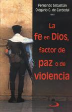 FE EN DIOS, FACTOR DE PAZ O DE VIOLENCIA614869742