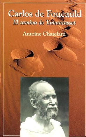 CARLOS FOUCAULD. EL CAMINO DE TAMANRASSET682116595
