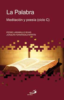PALABRA. CICLO C. MEDITACION Y POESIA