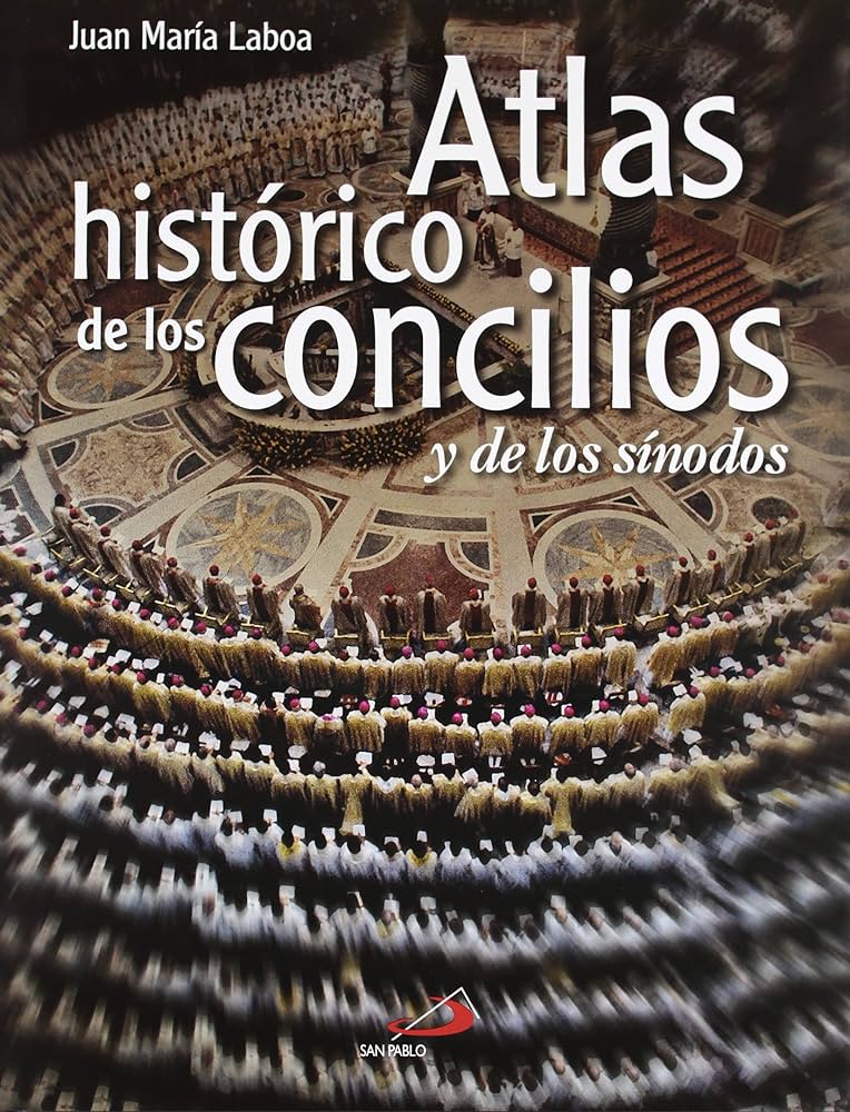 ATLAS HISTÓRICO DE LOS CONCILIOS Y DE LOS SÍNODOS576304304