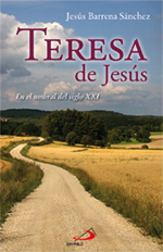 TERESA DE JESUS. EN EL UMBRAL DEL SIGLO XXI