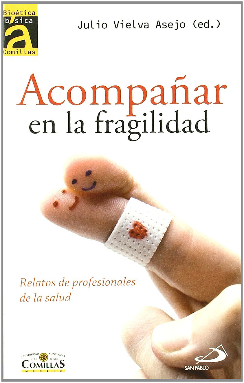 ACOMPAÑAR EN LA FRAGILIDAD. RELATOS DE PROFESIONALES DE LA SALUD133005842