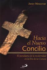HACIA EL NUEVO CONCILIO. EL PARADIGMA DE LA MODERNIDAD EN LA ERA DE LA CIEN1708882687